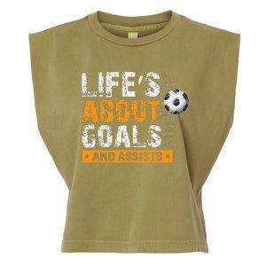 Life Is About Goals And Assists Soccer Player Sports Futbol Garment-Dyed Women's Muscle Tee