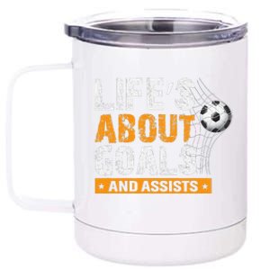 Life Is About Goals And Assists Soccer Player Sports Futbol 12 oz Stainless Steel Tumbler Cup