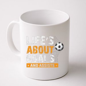 Life Is About Goals And Assists Soccer Player Sports Futbol Coffee Mug