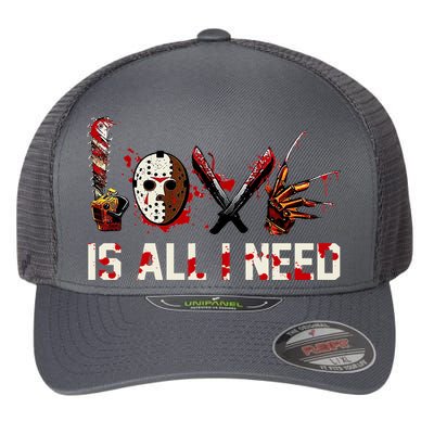 Love Is All I Need Halloween Horror Flexfit Unipanel Trucker Cap