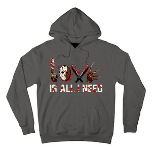 Love Is All I Need Halloween Horror Hoodie