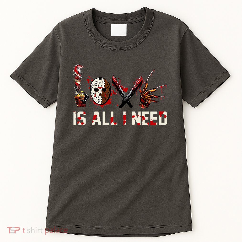 Love Is All I Need Halloween Horror Tall T-Shirt