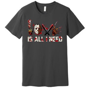 Love Is All I Need Halloween Horror Premium T-Shirt