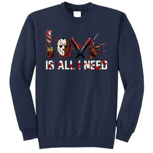 Love Is All I Need Halloween Horror Sweatshirt