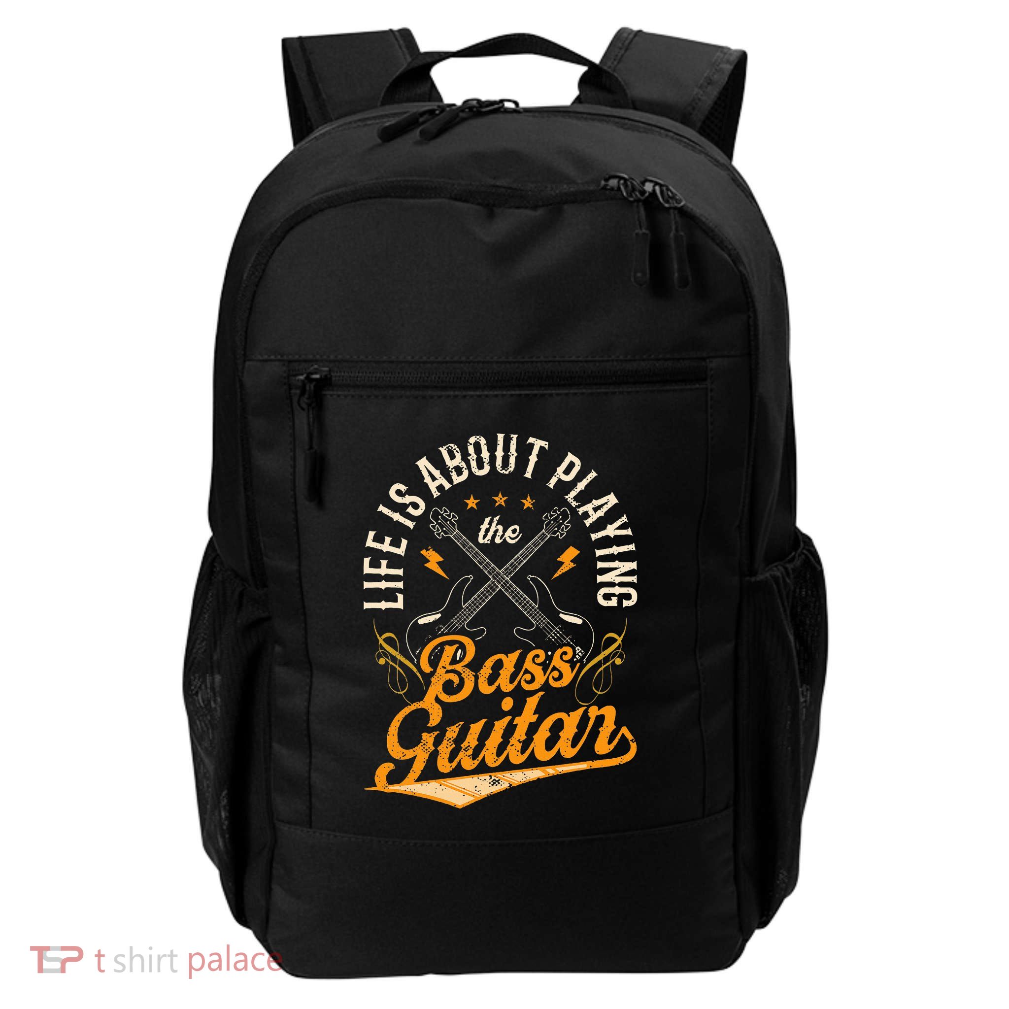 Life Is About Playing The Bass Guitar Musician Band Music Backpack