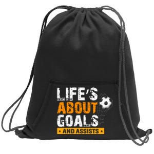 Life Is About Goals And Assists Soccer Player Sports Futbol Sweatshirt Cinch Pack Bag