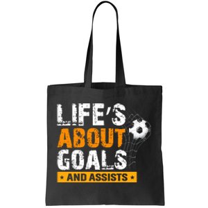 Life Is About Goals And Assists Soccer Player Sports Futbol Tote Bag