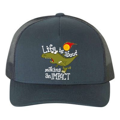 Life Is About Making An Impact Yupoong Adult 5-Panel Trucker Hat