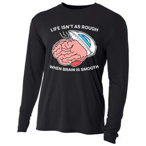 Life Isn’t As Rough When Brain Is Smooth Cooling Performance Long Sleeve Crew