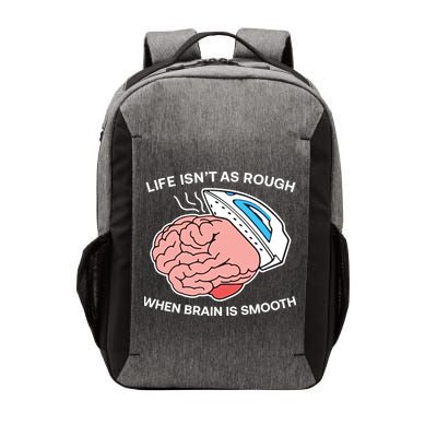 Life Isn’t As Rough When Brain Is Smooth Vector Backpack