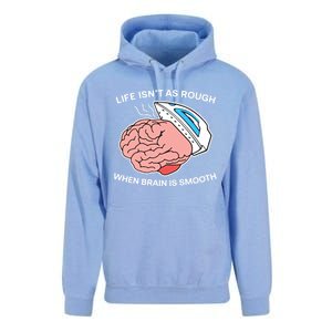 Life Isn’t As Rough When Brain Is Smooth Unisex Surf Hoodie