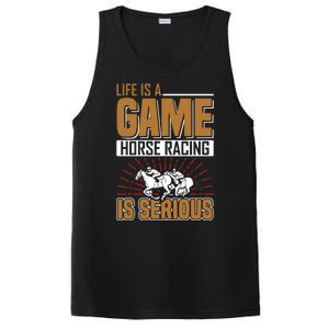 Life Is A Game Horse Racing Is Serious PosiCharge Competitor Tank