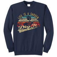 Life Is A Garden Dig It Retro Vintage Farmer Sweatshirt