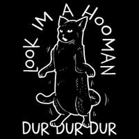 Look Im A Hooman Dur Dur Dur Button