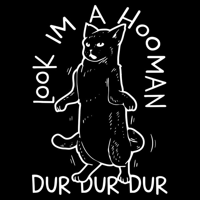 Look Im A Hooman Dur Dur Dur Button