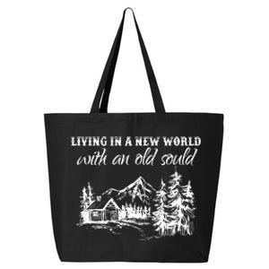 Living In A New World With An Old Soul 25L Jumbo Tote