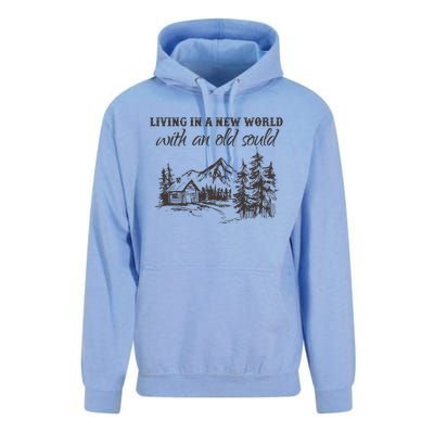 Living In A New World With An Old Soul Unisex Surf Hoodie