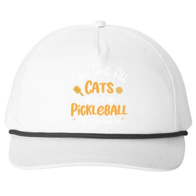 Life Isnt All Cats And Pickleball Pickle Ball Cool Gift Snapback Five-Panel Rope Hat