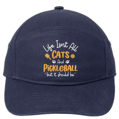 Life Isnt All Cats And Pickleball Pickle Ball Cool Gift 7-Panel Snapback Hat