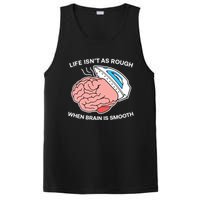 Life Isn’t As Rough When Brain Is Smooth PosiCharge Competitor Tank