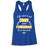 Life IsnT All Dogs And Pickleball Paddleball Players Cool Gift Women's Racerback Tank