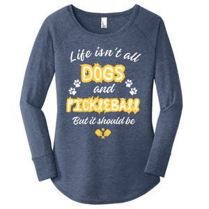 Life IsnT All Dogs And Pickleball Paddleball Players Cool Gift Women's Perfect Tri Tunic Long Sleeve Shirt