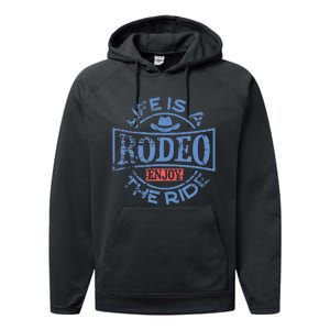 Life Is A Rodeo Bull Fighter Cowboy Longhorn Bull Riding Performance Fleece Hoodie