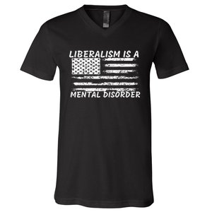 Liberalism Is A Mental Disorder Conservative Apparel V-Neck T-Shirt