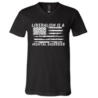 Liberalism Is A Mental Disorder Conservative Apparel V-Neck T-Shirt