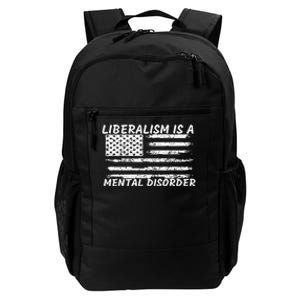 Liberalism Is A Mental Disorder Conservative Apparel Daily Commute Backpack