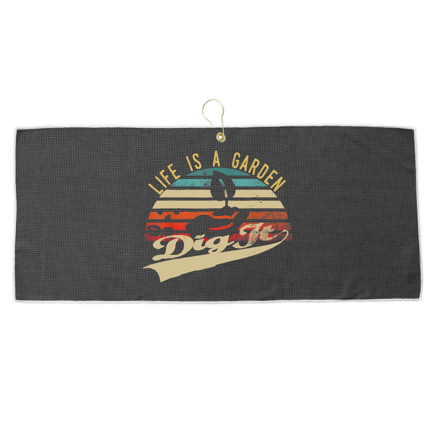 Life Is A Garden Dig It Funny Retro Vintage Farmer Gift Large Microfiber Waffle Golf Towel