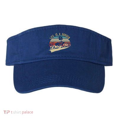 Life Is A Garden Dig It Funny Retro Vintage Farmer Gift Visor