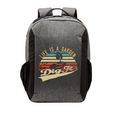 Life Is A Garden Dig It Funny Retro Vintage Farmer Gift Vector Backpack