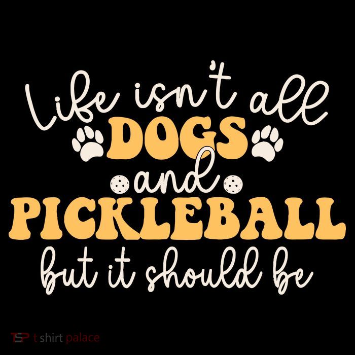 Life IsnT All Dogs And Pickleball Player Pickleball Dog Tall T-Shirt