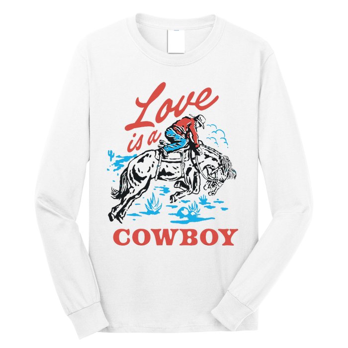 Love Is A Cowboy Funny Cowboy Long Sleeve Shirt