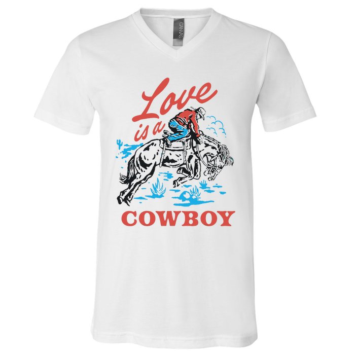 Love Is A Cowboy Funny Cowboy V-Neck T-Shirt