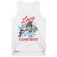 Love Is A Cowboy Funny Cowboy Tank Top