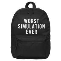 Living In A Simulation Worst Simulation Ever 16 in Basic Backpack