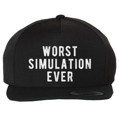 Living In A Simulation Worst Simulation Ever Wool Snapback Cap