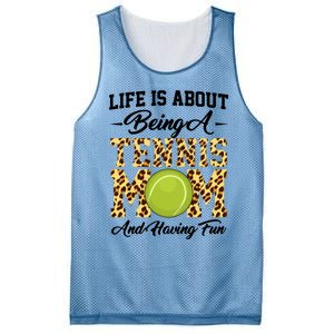 Life Is About Being A Tennis Mom Tennis Game Tennis Mom Meaningful Gift Mesh Reversible Basketball Jersey Tank