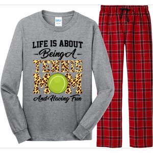 Life Is About Being A Tennis Mom Tennis Game Tennis Mom Meaningful Gift Long Sleeve Pajama Set