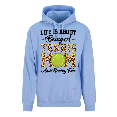 Life Is About Being A Tennis Mom Tennis Game Tennis Mom Meaningful Gift Unisex Surf Hoodie