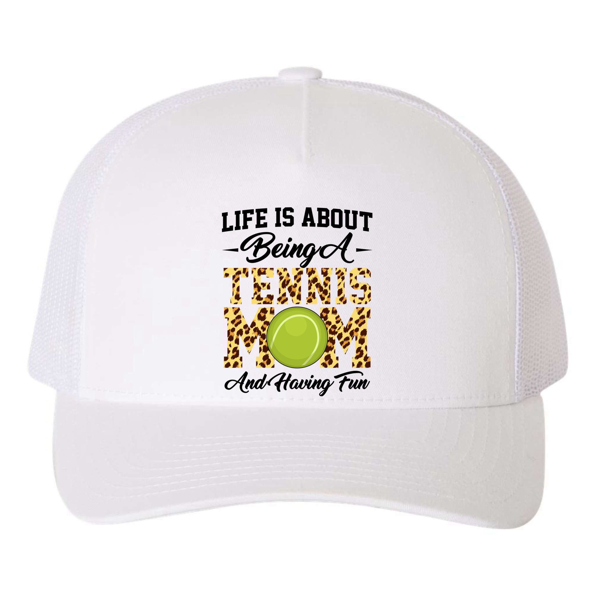 Life Is About Being A Tennis Mom Tennis Game Tennis Mom Meaningful Gift Yupoong Adult 5-Panel Trucker Hat