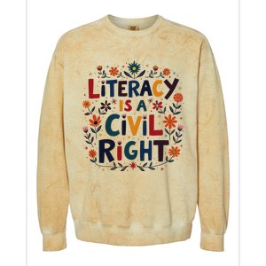 Literacy Is A Civil Right Reading Teacher Design Colorblast Crewneck Sweatshirt