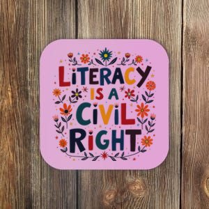 Literacy Is A Civil Right Reading Teacher Design Coaster