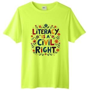 Literacy Is A Civil Right Reading Teacher Design Tall Fusion ChromaSoft Performance T-Shirt