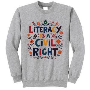 Literacy Is A Civil Right Reading Teacher Design Sweatshirt