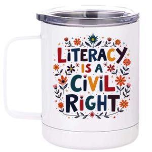 Literacy Is A Civil Right Reading Teacher Design 12 oz Stainless Steel Tumbler Cup