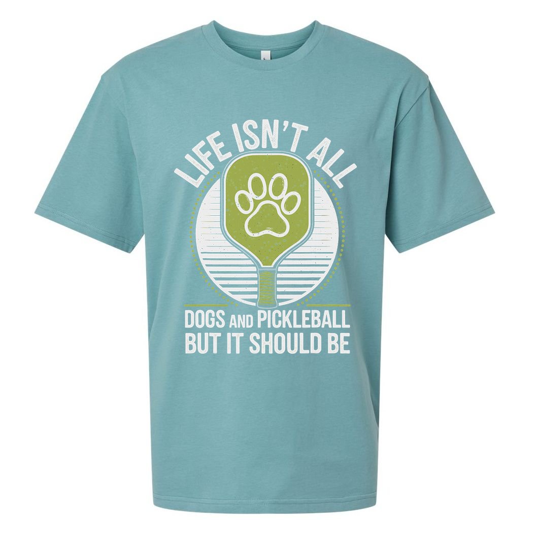 Life Isn't All Dogs And Pickleball Funny Pickle Ball Sueded Cloud Jersey T-Shirt