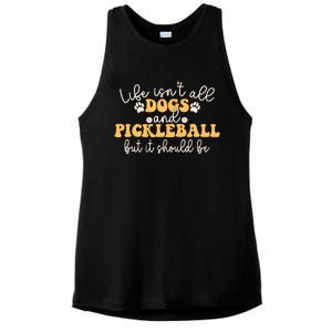 Life IsnT All Dogs And Pickleball Player Pickleball Dog Ladies PosiCharge Tri-Blend Wicking Tank